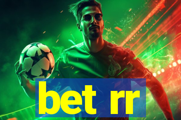 bet rr